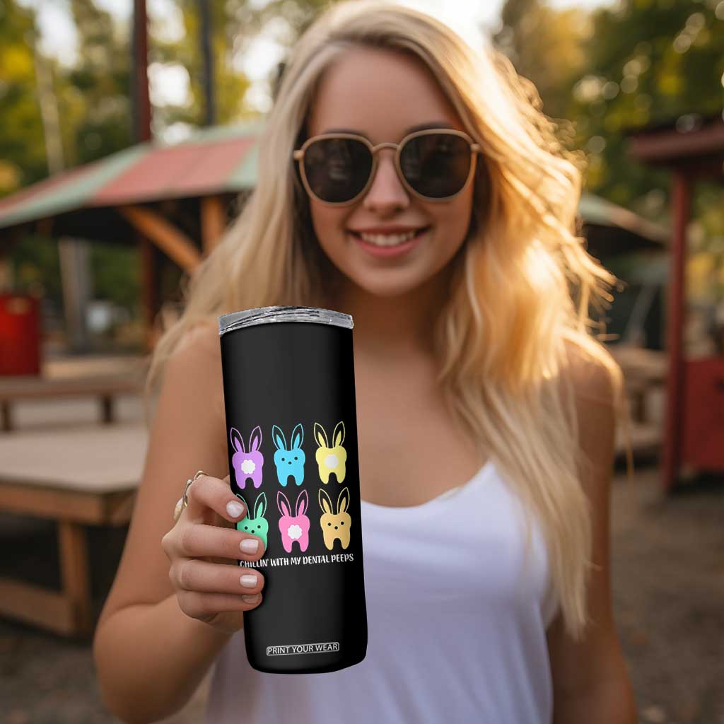 Easter Dentist Skinny Tumbler Chilling With My Dental Peeps Bunny TS10 Print Your Wear