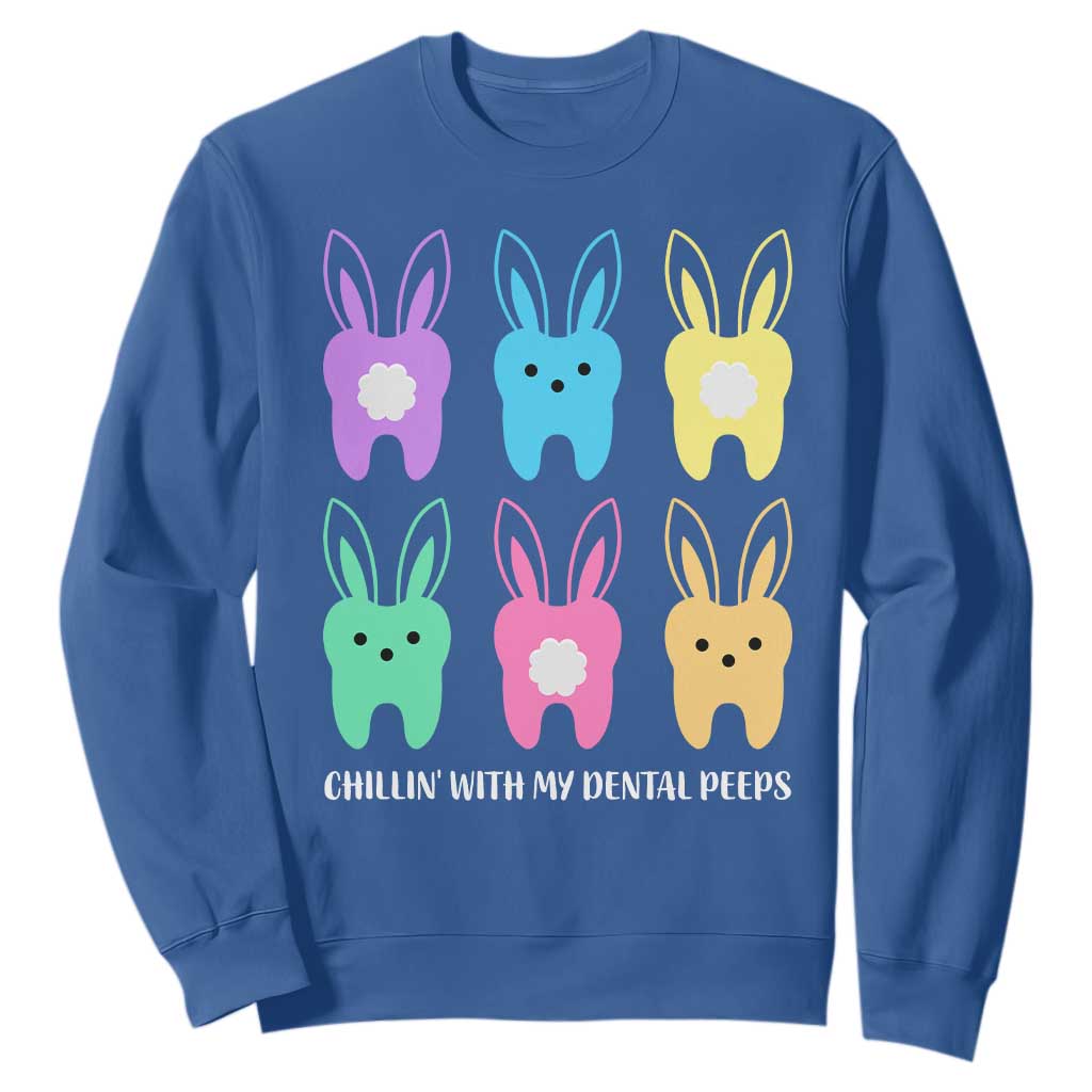 Easter Dentist Sweatshirt Chilling With My Dental Peeps Bunny TS10 Royal Blue Print Your Wear