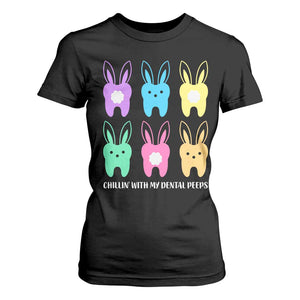Easter Dentist T Shirt For Women Chilling With My Dental Peeps Bunny TS10 Black Print Your Wear