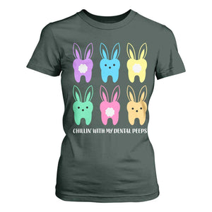 Easter Dentist T Shirt For Women Chilling With My Dental Peeps Bunny TS10 Dark Forest Green Print Your Wear