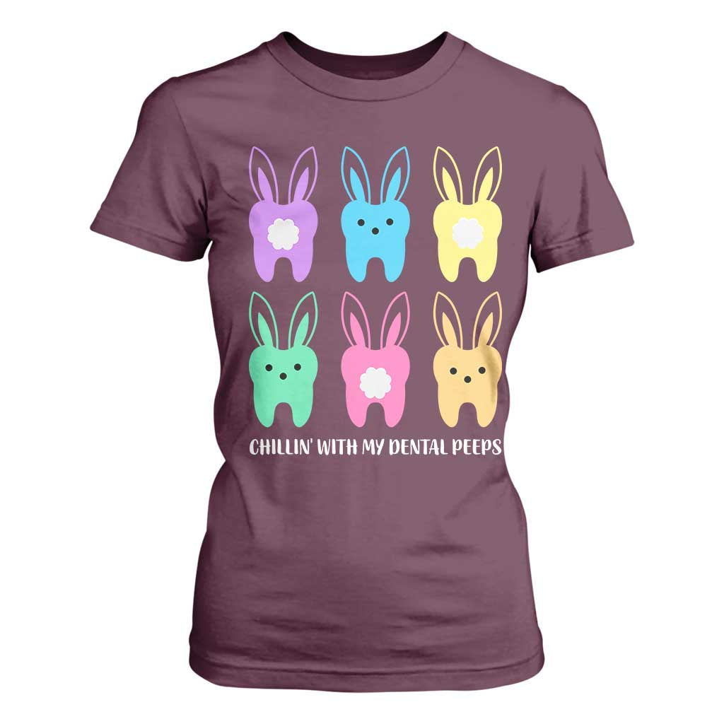 Easter Dentist T Shirt For Women Chilling With My Dental Peeps Bunny TS10 Maroon Print Your Wear