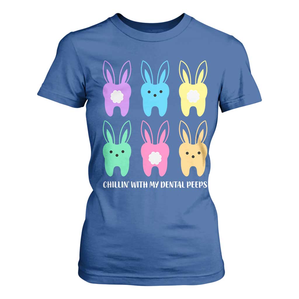 Easter Dentist T Shirt For Women Chilling With My Dental Peeps Bunny TS10 Royal Blue Print Your Wear