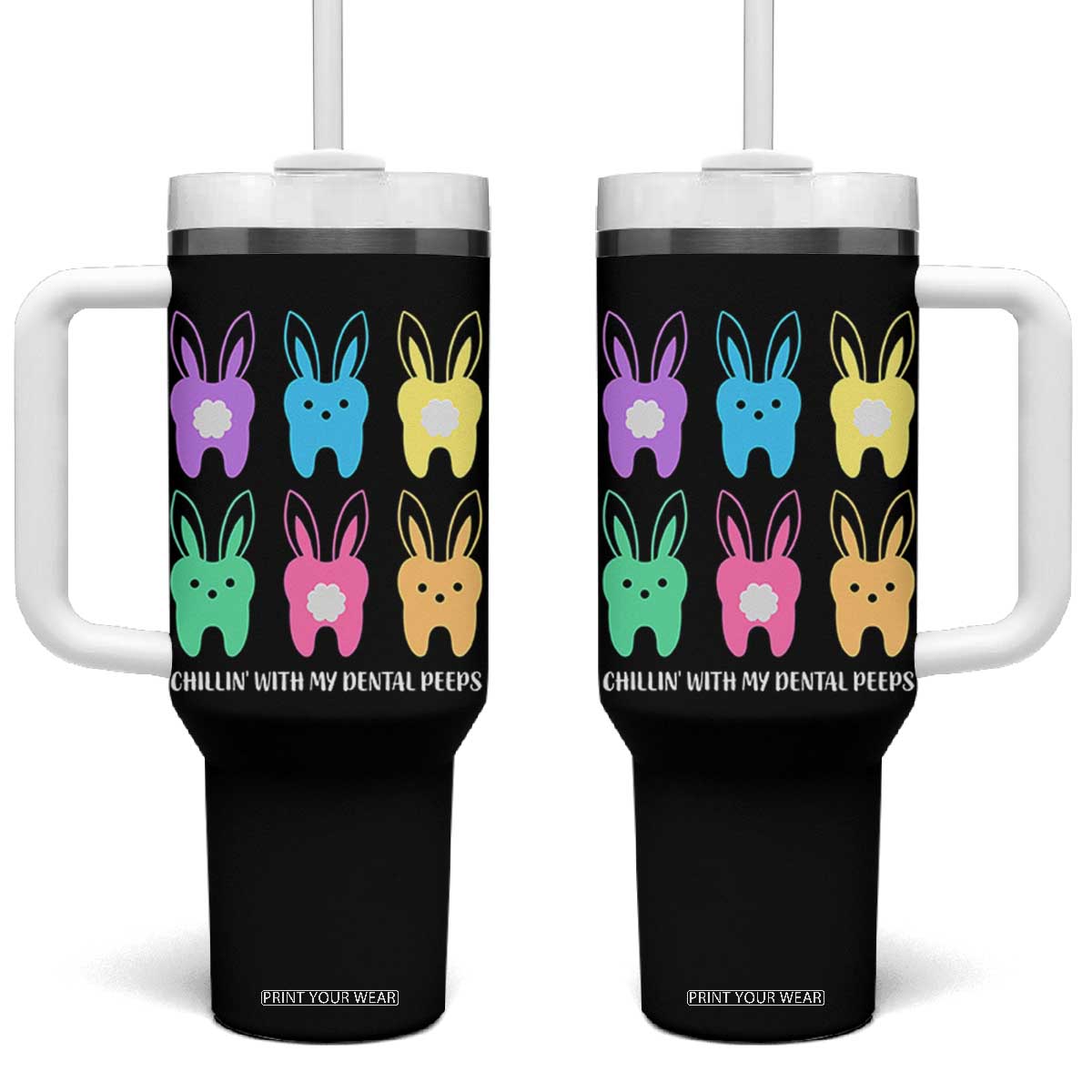 Easter Dentist Tumbler With Handle Chilling With My Dental Peeps Bunny TS10 One Size: 40 oz Black Print Your Wear