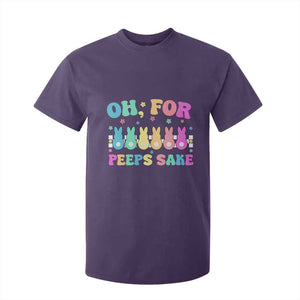 Oh For Peeps Sake Easter Bunny T Shirt For Kid TS10 Purple Print Your Wear