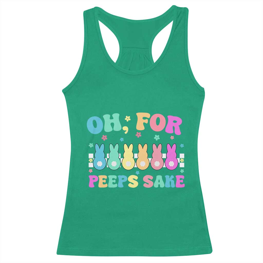 Oh For Peeps Sake Easter Bunny Racerback Tank Top TS10 Irish Green Print Your Wear