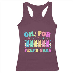 Oh For Peeps Sake Easter Bunny Racerback Tank Top TS10 Maroon Print Your Wear