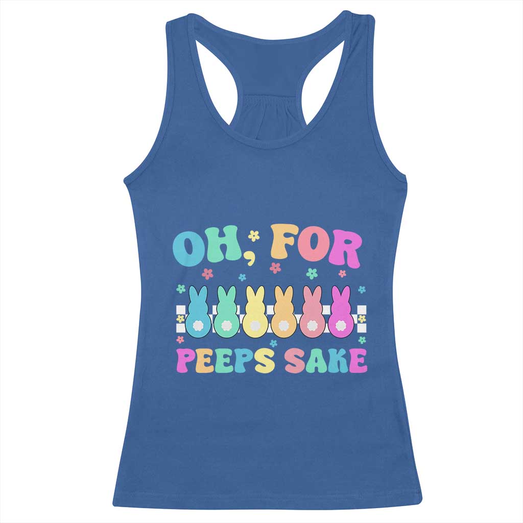 Oh For Peeps Sake Easter Bunny Racerback Tank Top TS10 Royal Blue Print Your Wear