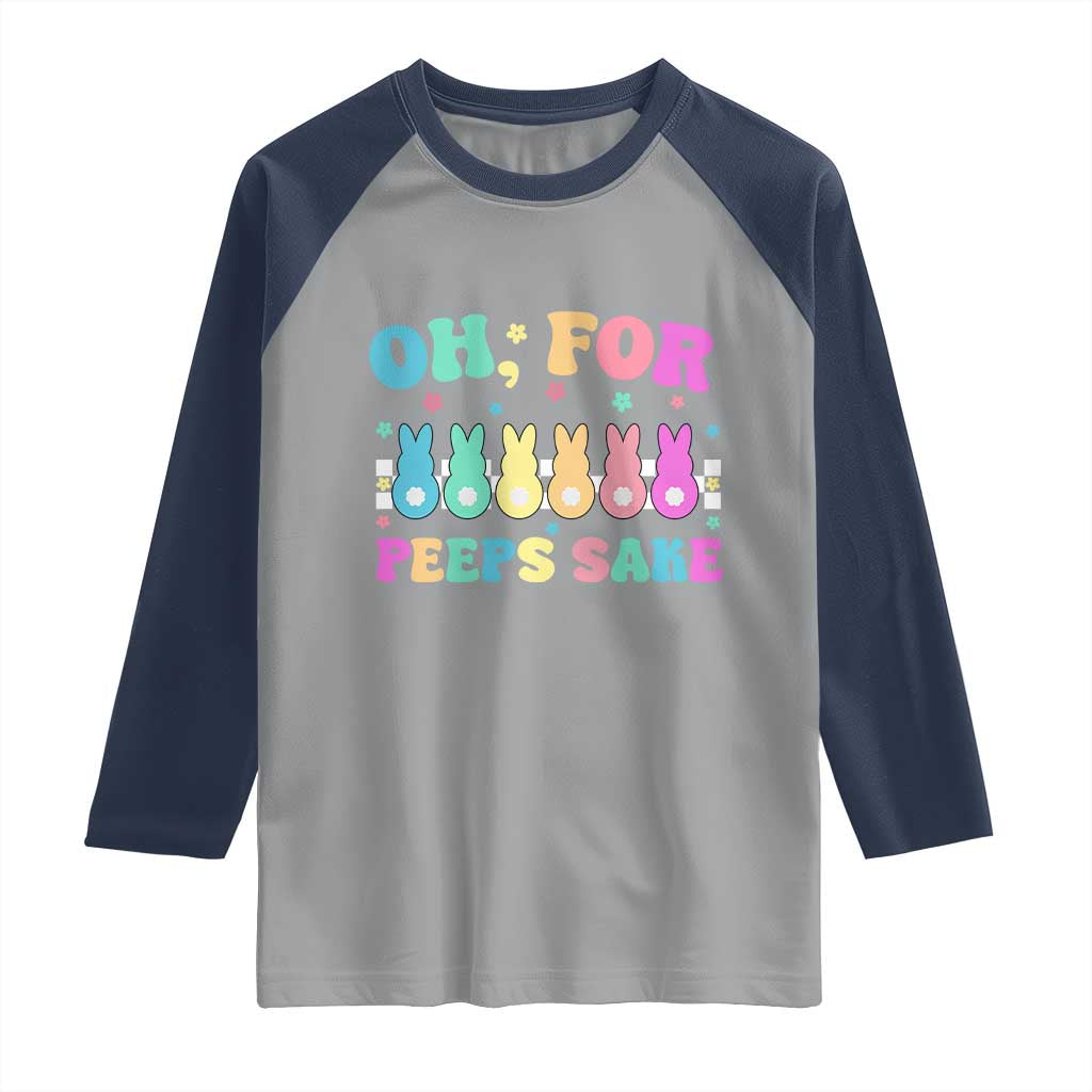 Oh For Peeps Sake Easter Bunny Raglan Shirt TS10 Sport Gray Navy Print Your Wear