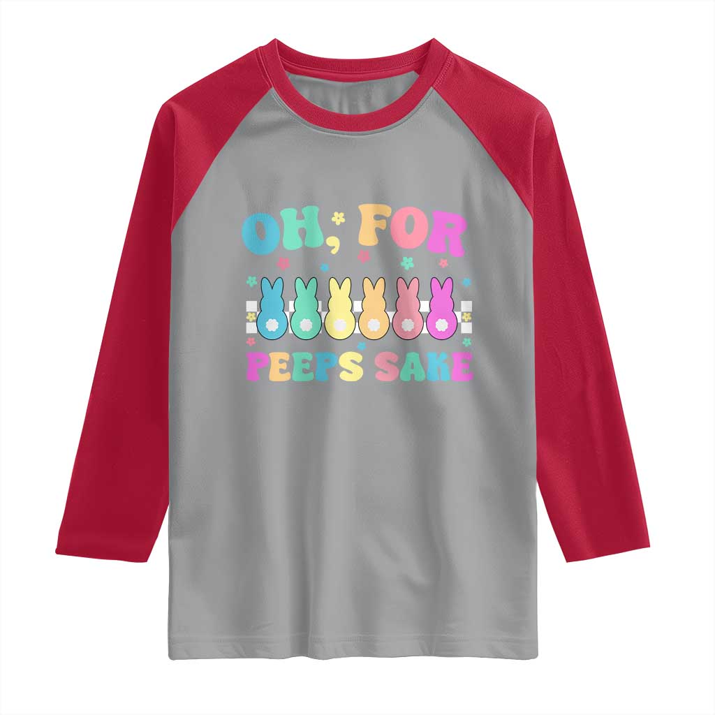 Oh For Peeps Sake Easter Bunny Raglan Shirt TS10 Sport Gray Red Print Your Wear