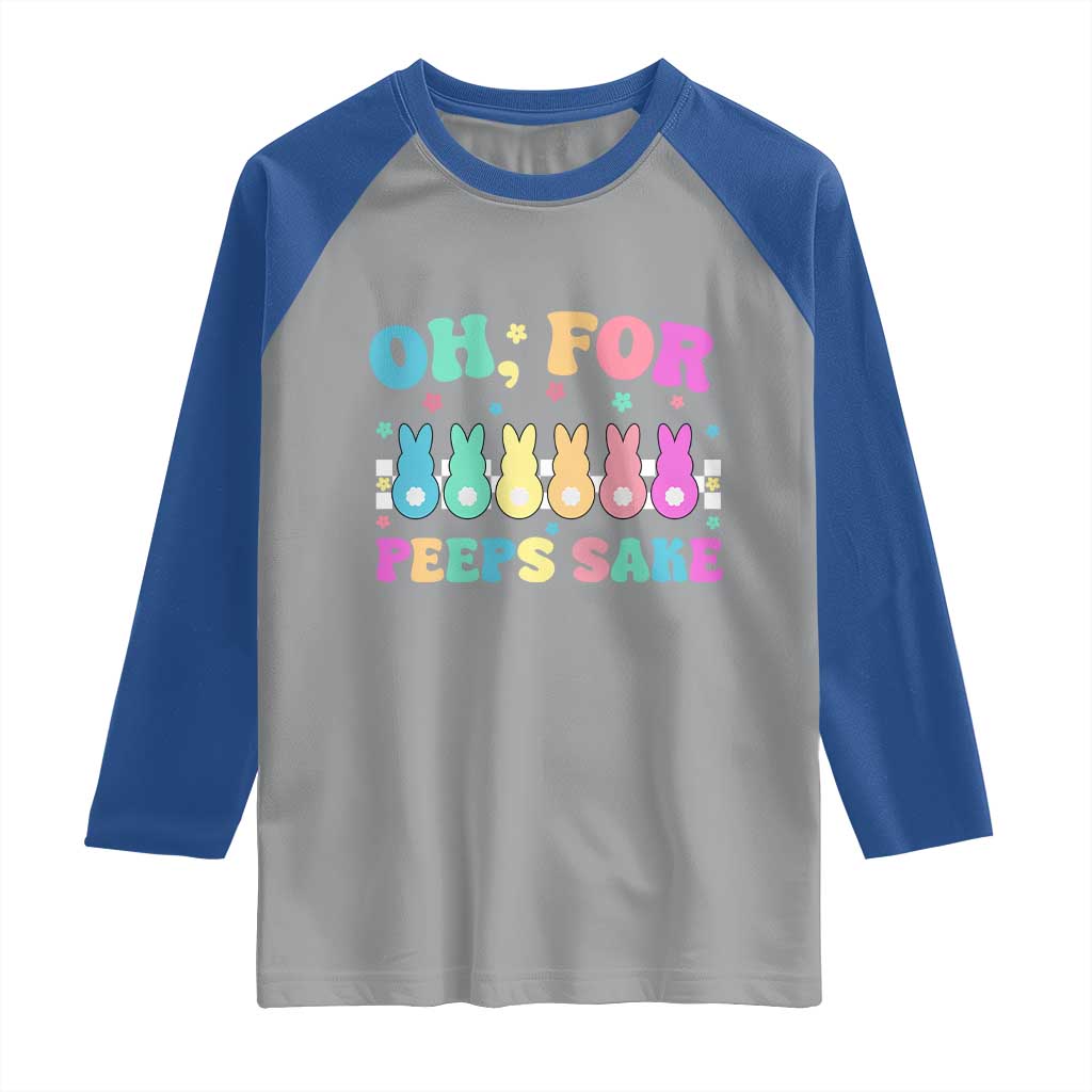 Oh For Peeps Sake Easter Bunny Raglan Shirt TS10 Sport Gray Royal Print Your Wear