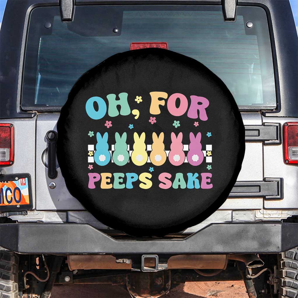 Oh For Peeps Sake Easter Bunny Spare Tire Cover TS10 No hole Black Print Your Wear