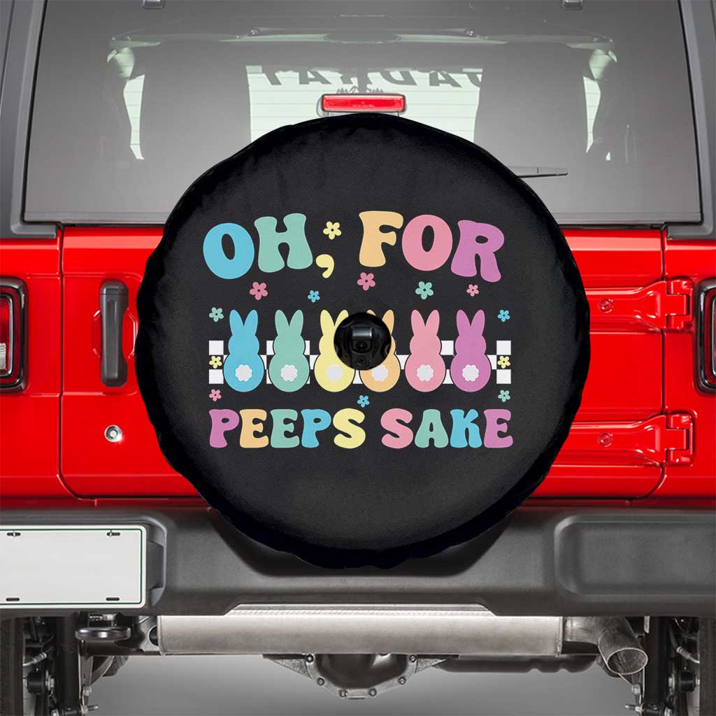 Oh For Peeps Sake Easter Bunny Spare Tire Cover TS10 Black Print Your Wear