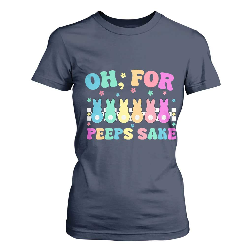 Oh For Peeps Sake Easter Bunny T Shirt For Women TS10 Navy Print Your Wear