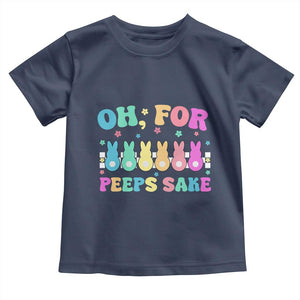 Oh For Peeps Sake Easter Bunny Toddler T Shirt TS10 Navy Print Your Wear