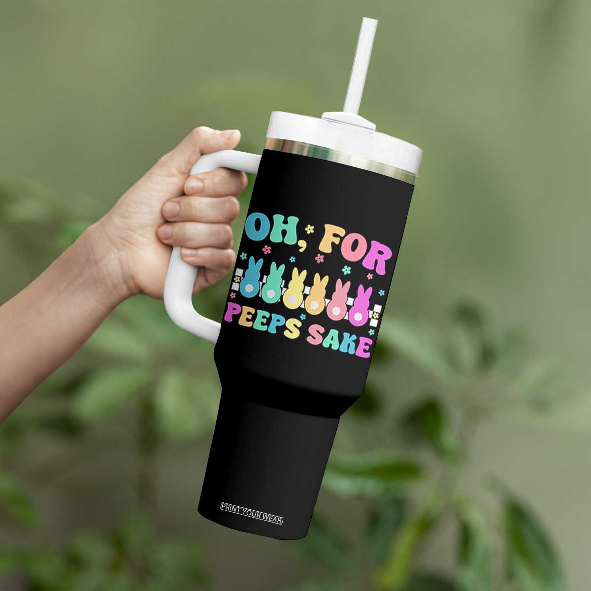 Oh For Peeps Sake Easter Bunny Tumbler With Handle TS10 Print Your Wear