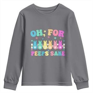 Oh For Peeps Sake Easter Bunny Youth Sweatshirt TS10 Charcoal Print Your Wear