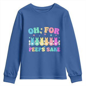 Oh For Peeps Sake Easter Bunny Youth Sweatshirt TS10 Royal Blue Print Your Wear
