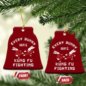 Every Bunny Was Kung Fu Fighting Ceramic Ornament Funny Cool Easter Graphic TS10 Print Your Wear