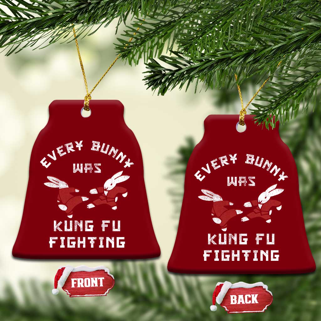 Every Bunny Was Kung Fu Fighting Ceramic Ornament Funny Cool Easter Graphic TS10 Print Your Wear