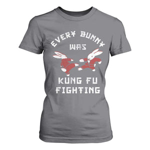 Every Bunny Was Kung Fu Fighting T Shirt For Women Funny Cool Easter Graphic TS10 Charcoal Print Your Wear