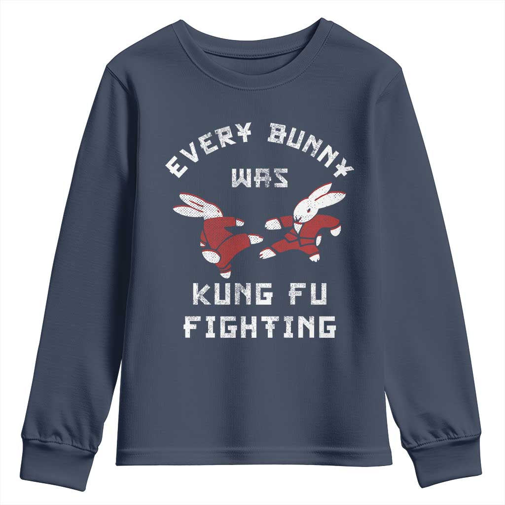 Every Bunny Was Kung Fu Fighting Youth Sweatshirt Funny Cool Easter Graphic TS10 Navy Print Your Wear