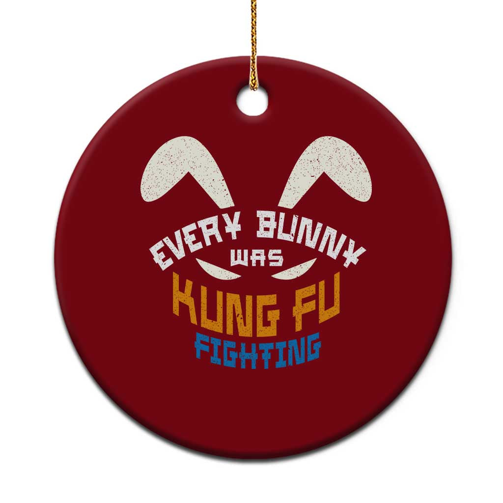 Every Bunny Was Kung Fu Fighting Ceramic Ornament Funny Easter Vintage Rabbit Face TS10 1pc Red Print Your Wear