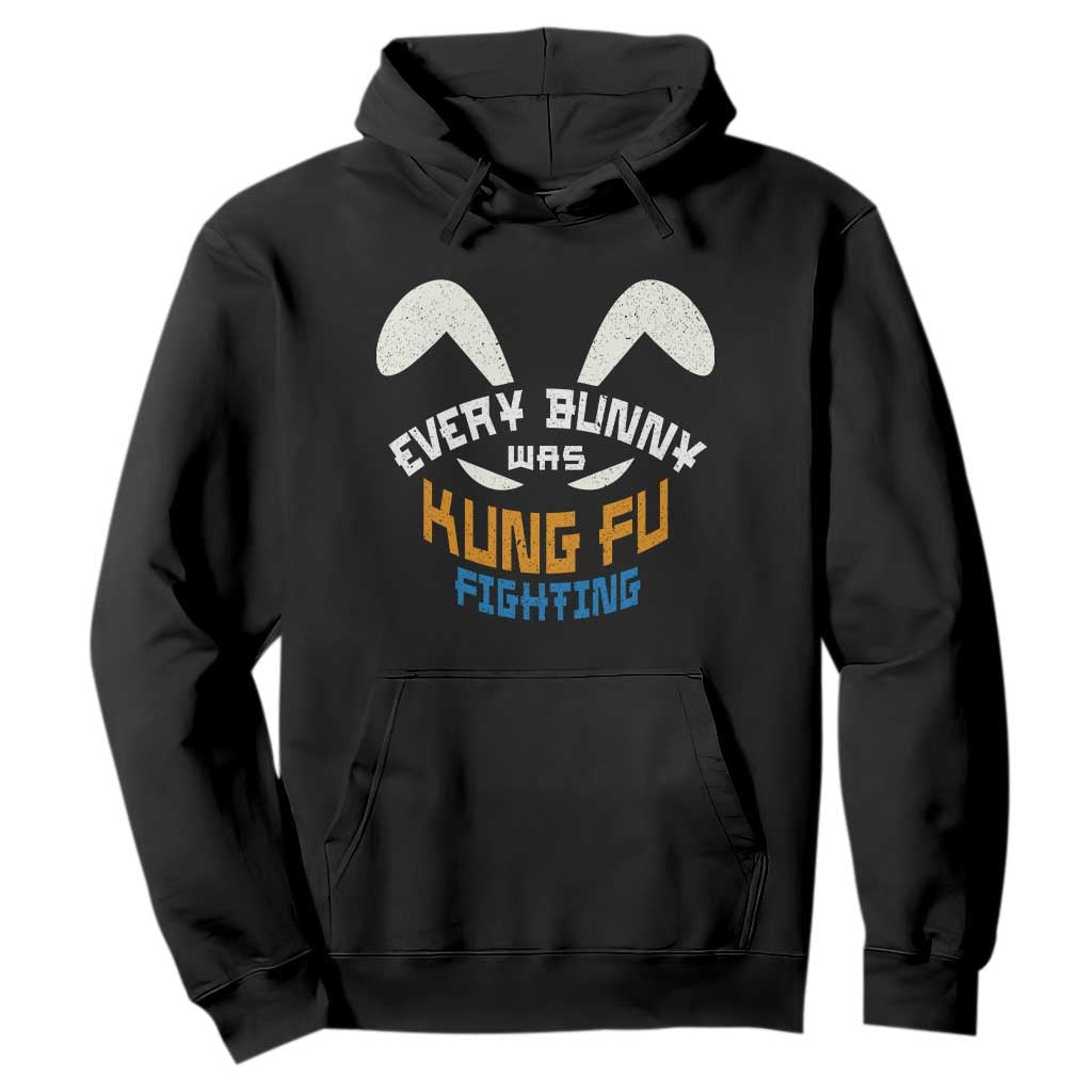 Every Bunny Was Kung Fu Fighting Hoodie Funny Easter Vintage Rabbit Face TS10 Black Print Your Wear