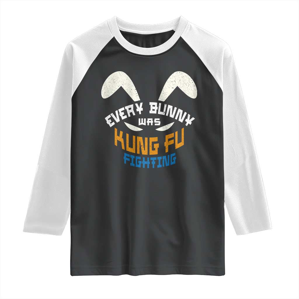 Every Bunny Was Kung Fu Fighting Raglan Shirt Funny Easter Vintage Rabbit Face TS10 Black White Print Your Wear