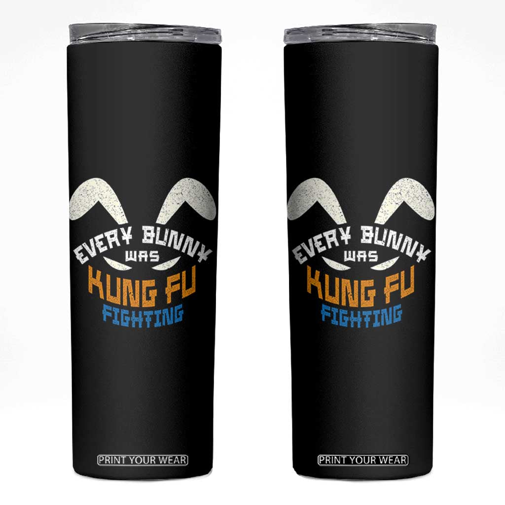 Every Bunny Was Kung Fu Fighting Skinny Tumbler Funny Easter Vintage Rabbit Face TS10 Black Print Your Wear