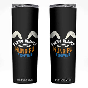 Every Bunny Was Kung Fu Fighting Skinny Tumbler Funny Easter Vintage Rabbit Face TS10 Black Print Your Wear
