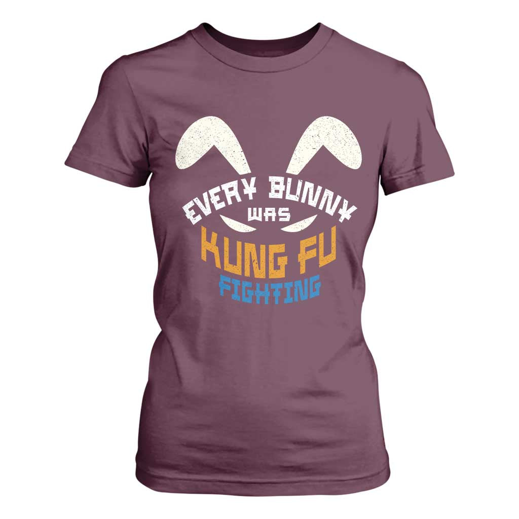 Every Bunny Was Kung Fu Fighting T Shirt For Women Funny Easter Vintage Rabbit Face TS10 Maroon Print Your Wear