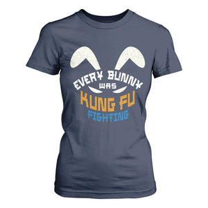 Every Bunny Was Kung Fu Fighting T Shirt For Women Funny Easter Vintage Rabbit Face TS10 Navy Print Your Wear