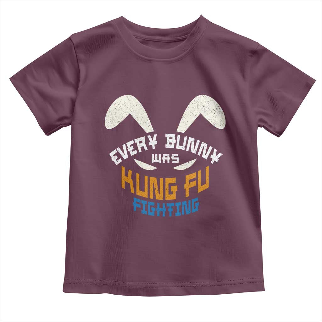 Every Bunny Was Kung Fu Fighting Toddler T Shirt Funny Easter Vintage Rabbit Face TS10 Maroon Print Your Wear