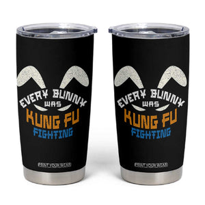 Every Bunny Was Kung Fu Fighting Tumbler Cup Funny Easter Vintage Rabbit Face TS10 Black Print Your Wear