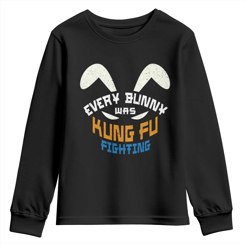 Every Bunny Was Kung Fu Fighting Youth Sweatshirt Funny Easter Vintage Rabbit Face TS10 Black Print Your Wear