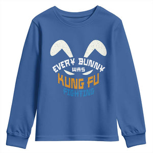 Every Bunny Was Kung Fu Fighting Youth Sweatshirt Funny Easter Vintage Rabbit Face TS10 Royal Blue Print Your Wear