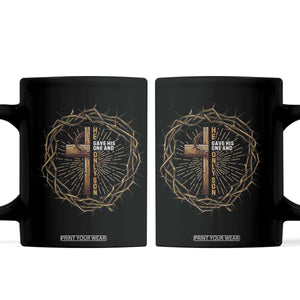 Christian Cross Coffee Mug Bible John 3:16 Jesus He Gave His Only Son Jesus Christian TS10 Black Print Your Wear