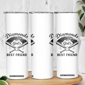 Softball Mom Gift Skinny Tumbler Diamonds Are A Girls Best Friend TS10 Print Your Wear