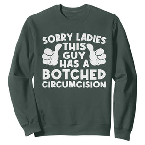 Inappropriate Adult Sweatshirt This Guy Botched Funny Cringe Offensive Humor Men TS10 Dark Forest Green Print Your Wear
