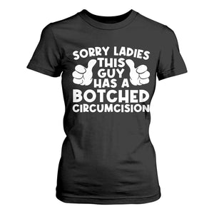 Inappropriate Adult T Shirt For Women This Guy Botched Funny Cringe Offensive Humor Men TS10 Black Print Your Wear