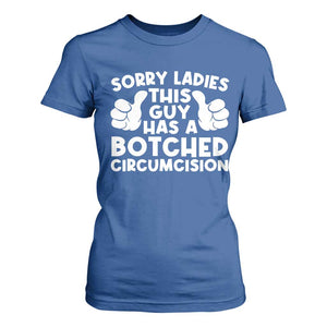 Inappropriate Adult T Shirt For Women This Guy Botched Funny Cringe Offensive Humor Men TS10 Royal Blue Print Your Wear