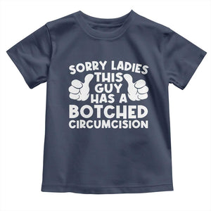 Inappropriate Adult Toddler T Shirt This Guy Botched Funny Cringe Offensive Humor Men TS10 Navy Print Your Wear