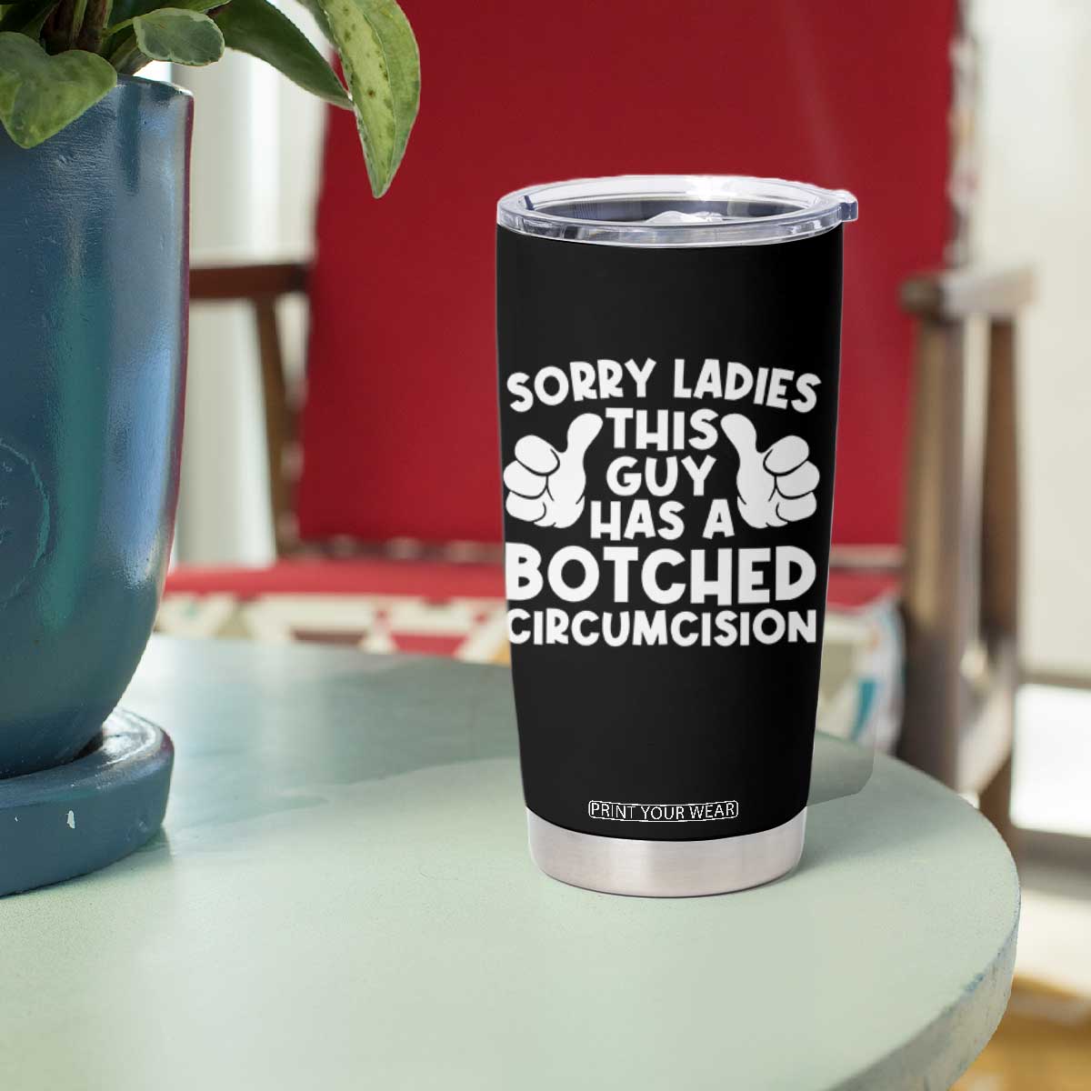 Inappropriate Adult Tumbler Cup This Guy Botched Funny Cringe Offensive Humor Men TS10 Print Your Wear