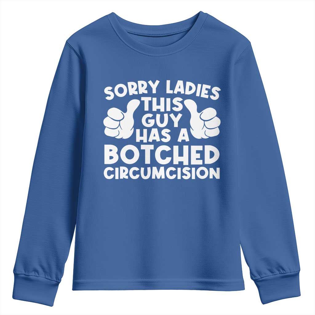 Inappropriate Adult Youth Sweatshirt This Guy Botched Funny Cringe Offensive Humor Men TS10 Royal Blue Print Your Wear