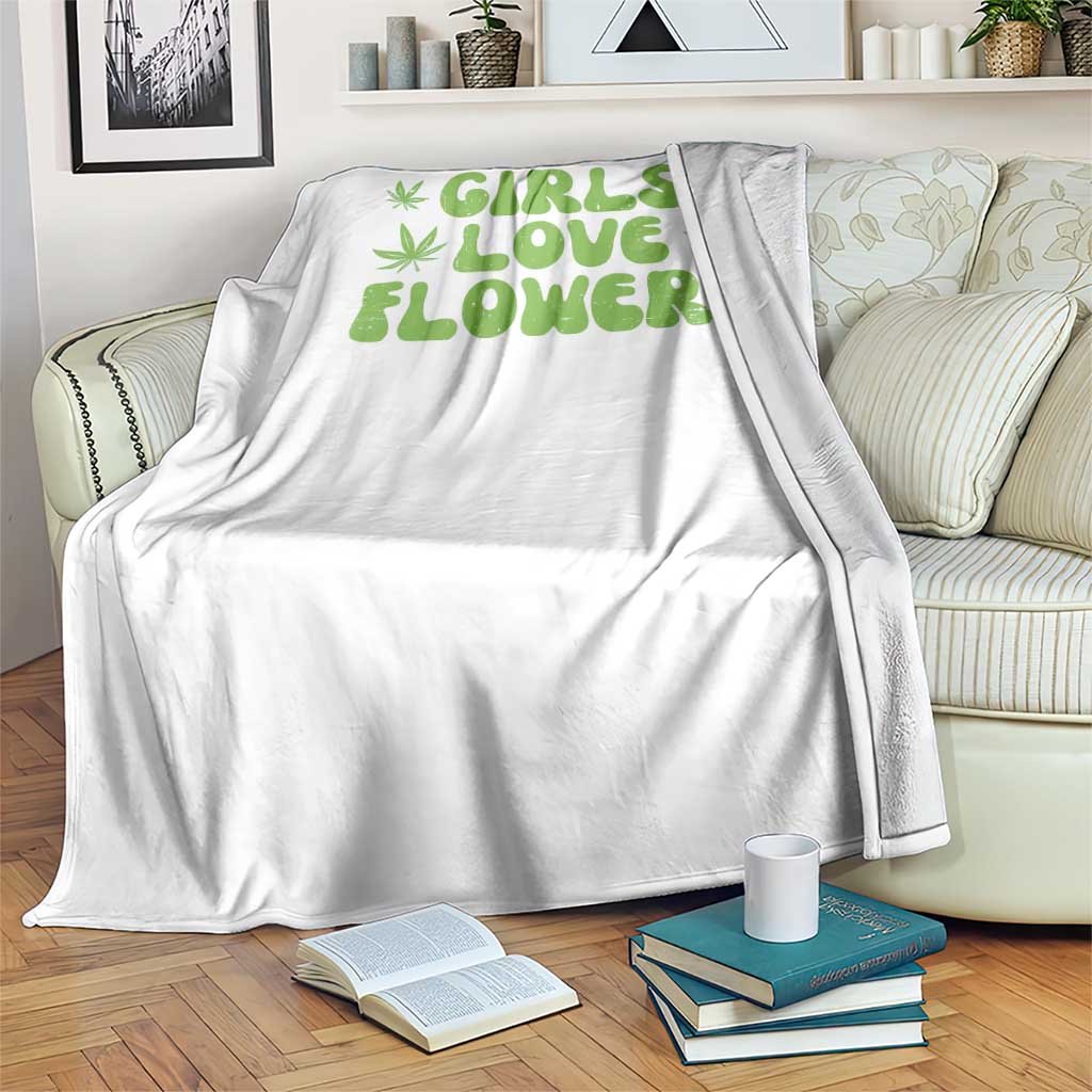 Girls Love Flowers Weed Cannabis Throw Blanket Funny Marijuana 420 Gift TS10 Print Your Wear