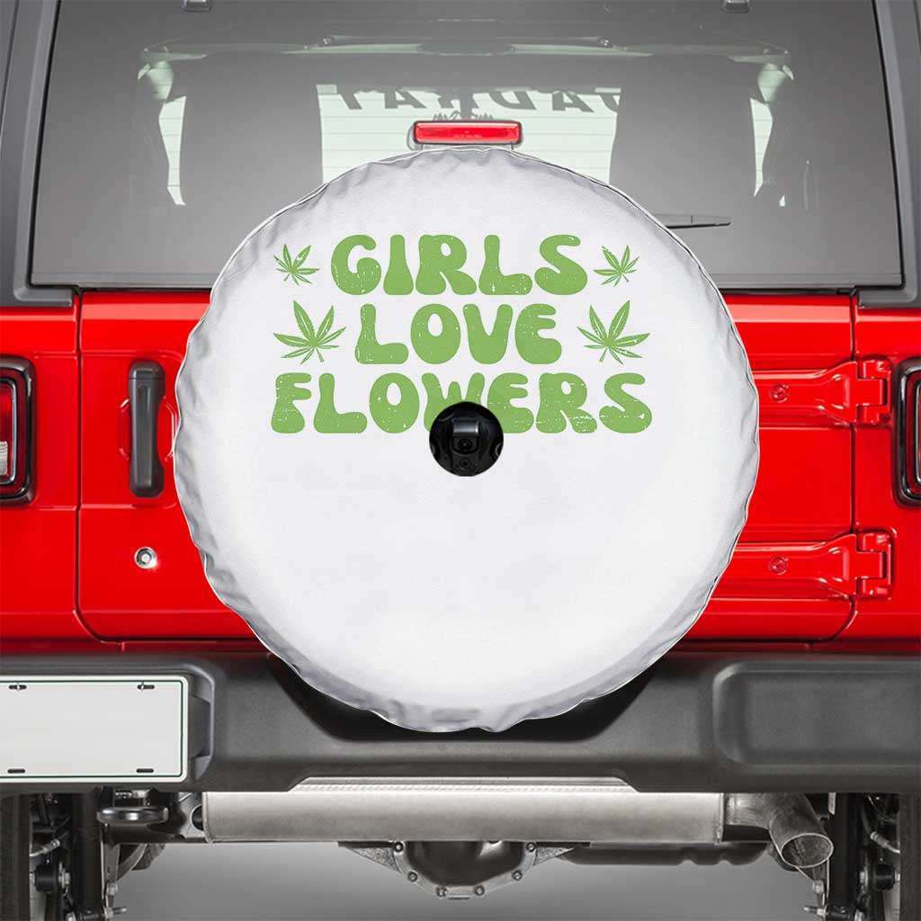 Girls Love Flowers Weed Cannabis Spare Tire Cover Funny Marijuana 420 Gift TS10 Black Print Your Wear