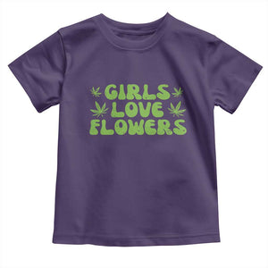 Girls Love Flowers Weed Cannabis Toddler T Shirt Funny Marijuana 420 Gift TS10 Purple Print Your Wear