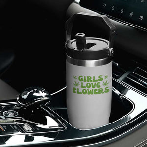 Girls Love Flowers Weed Cannabis Flip Straw Tumbler Funny Marijuana 420 Gift TS10 Print Your Wear