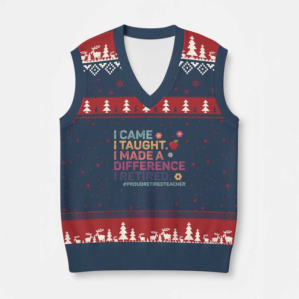 Proud Retired Teacher V-Neck Knit Sweater Vest I Came I Taught I Made a Difference Retirement TS10 Navy Red Print Your Wear
