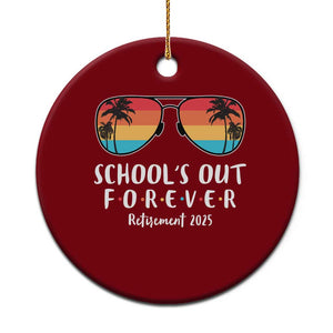 Retired Teacher 2025 Ceramic Ornament School's Out Forever Retirement Summer Vibes TS10 1pc Red Print Your Wear